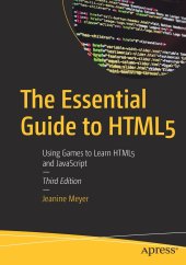 book The Essential Guide to HTML5: Using Games to Learn HTML5 and JavaScript