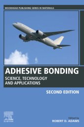 book Adhesive Bonding: Science, Technology and Applications (Woodhead Publishing Series in Welding and Other Joining Technologies)