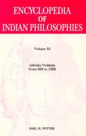 book Encyclopedia of Indian Philosophies, v. XI. Advaita Vedanta from 800-1200 AD