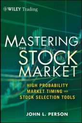 book Mastering the Stock Market: High Probability Market Timing and Stock Selection Tools