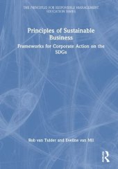 book Principles of Sustainable Business: Frameworks for Corporate Action on the SDGs (The Principles for Responsible Management Education Series)