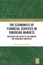 book The Economics of Financial Services in Emerging Markets: Measuring the Output of the Banking and Insurance Industries