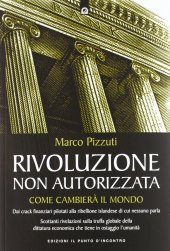 book Rivoluzione non autorizzata. Come cambierà il mondo