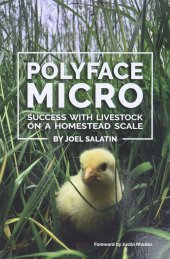 book Polyface Micro: Success with Livestock on a Homestead Scale