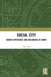 book Social City: Urban Experience and Belonging in Surat