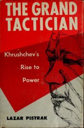 book The grand tactician : Khrushchev's rise to power