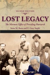 book Lost Legacy: The Mormon Office of Presiding Patriarch