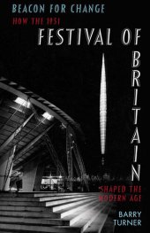 book Beacon for Change: How the 1951 Festival of Britain Helped to Shape a New Age