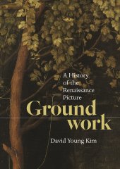 book Groundwork: A History of the Renaissance Picture