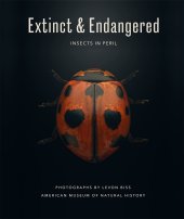 book Extinct & Endangered: Insects in Peril