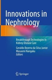 book Innovations in Nephrology: Breakthrough Technologies in Kidney Disease Care