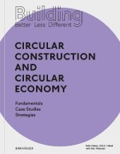 book Building Better - Less - Different: Circular Construction and Circular Economy