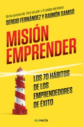 book Misión emprender: Los 70 hábitos de los emprendedores de éxito