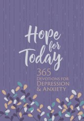 book Hope for Today: 365 Devotions for Depression & Anxiety