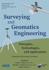 book Surveying and Geomatics Engineering: Principles, Technologies, and Applications