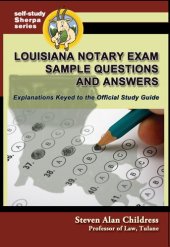book Louisiana Notary Exam Sample Questions and Answers: Explanations Keyed to the Official Study Guide