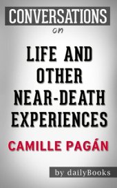 book Life and Other Near-Death Experiences--by Camille Pagán | Conversation Starters