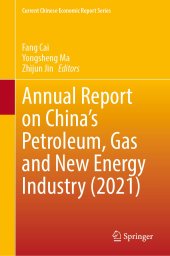 book Annual Report on China’s Petroleum, Gas and New Energy Industry (2021)