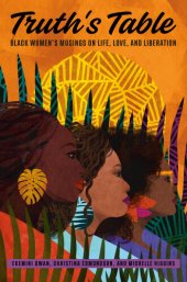 book Truth's Table: Black Women's Musings on Life, Love, and Liberation