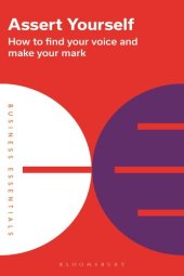 book Assert Yourself: How to find your voice and make your mark