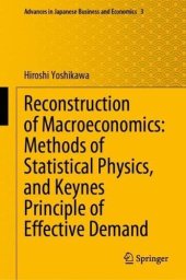 book Reconstruction of Macroeconomics: Methods of Statistical Physics, and Keynes’ Principle of Effective Demand