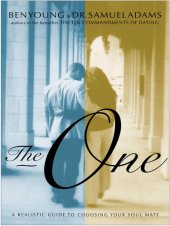 book The One: A Realistic Guide to Choosing Your Soul Mate