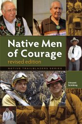 book Native Men of Courage: Revised