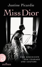 book Miss Dior: Eine Geschichte von Courage und Couture