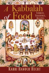 book A Kabbalah of Food: Stories, Teachings, Recipes