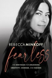 book Fearless: The New Rules for Unlocking Creativity, Courage, and Success