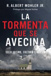 book La tormenta que se avecina: Secularismo, cultura e Iglesia