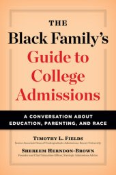 book The Black Family's Guide to College Admissions: A Conversation about Education, Parenting, and Race