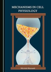 book Mechanisms in Cell Physiology