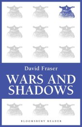 book Wars And Shadows: Memoirs Of General Sir David Fraser