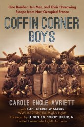 book Coffin Corner Boys: One Bomber, Ten Men, and Their Harrowing Escape from Nazi-Occupied France