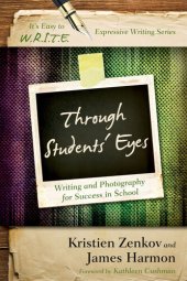 book Through Students' Eyes: Writing and Photography for Success in School