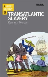 book A Short History of Transatlantic Slavery