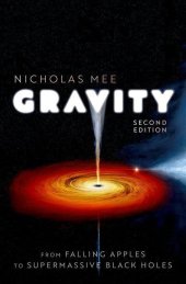 book Gravity: From Falling Apples to Supermassive Black Holes