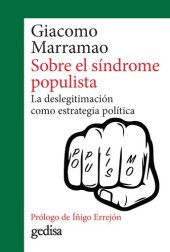 book Sobre el síndrome populista: La deslegitimación como estrategia política