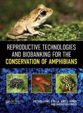 book Reproductive Technologies and Biobanking for the Conservation of Amphibians