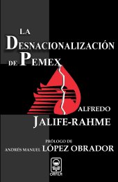 book La Desnacionalización de Pemex