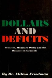 book Dollars and Deficits: Inflation, Monetary Policy and the Balance of Payments