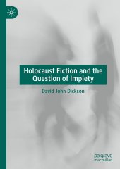 book Holocaust Fiction and the Question of Impiety