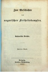 book Zur Geschichte des ungarischen Freiheitskampfes ; authentische Berichte