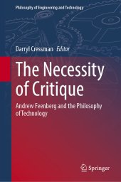 book The Necessity of Critique: Andrew Feenberg and the Philosophy of Technology