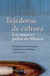 book Tejedoras de cultura: las mujeres judías en México