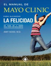 book El manual de Mayo Clinic para alcanzar la felicidad