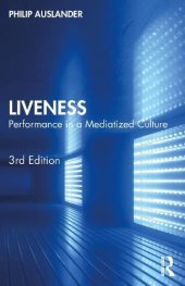 book Liveness: Performance in a Mediatized Culture