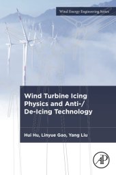 book Wind Turbine Icing Physics and Anti-/De-Icing Technology