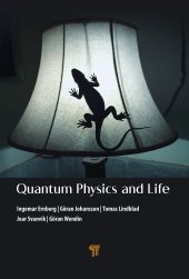 book Quantum Physics and Life: How We Interact with the World Inside and Around Us